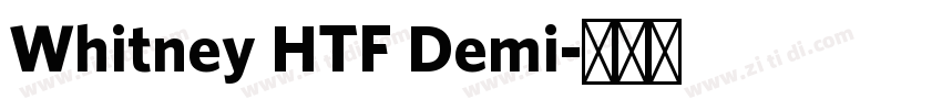 Whitney HTF Demi字体转换